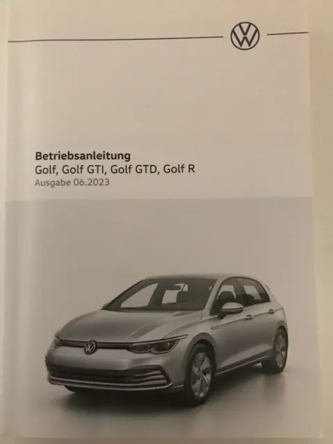 VW GOLF 8 Golf GTI GTD 2023 Betriebsanleitung 2023 Bedienungsanleitung Handbuch