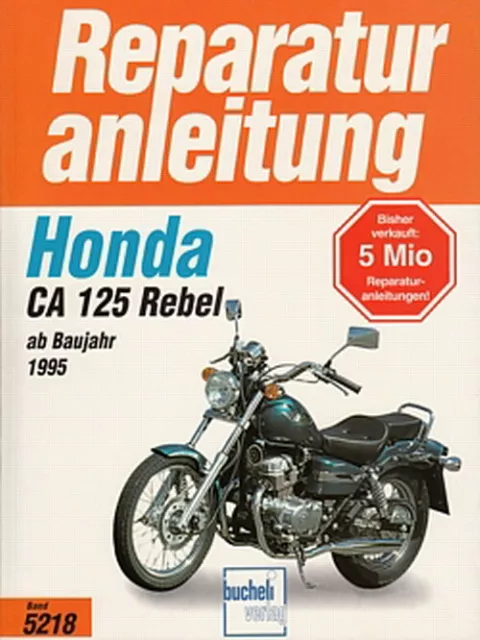 HONDA CA125 Rebel ab 1995, Reparaturanleitung Reparatur-Buch/Handbuch/Wartung