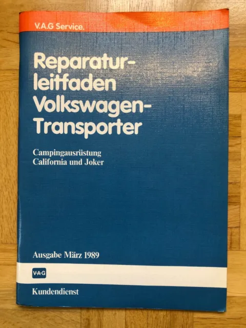 Reparaturleitfaden VW-Bus T3 "Campingausrüstung-California+Joker" Handbuch, Anle
