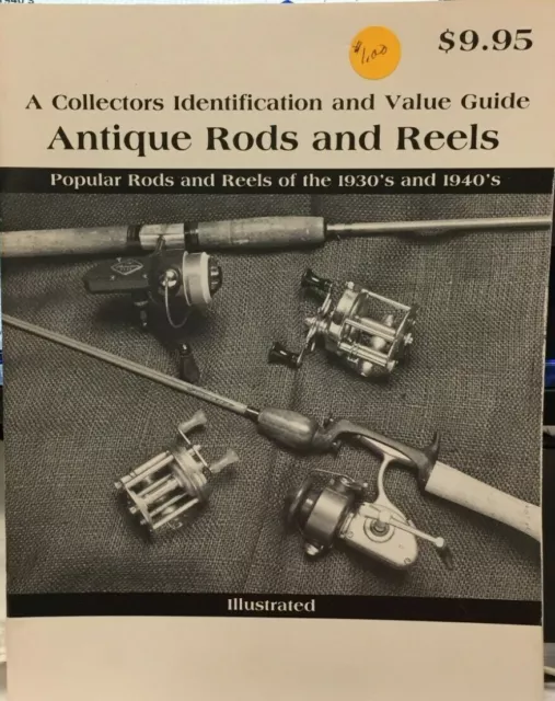 ANTIQUE & COLLECTIBLE FISHING RODS: IDENTIFICATION & VALUE By D. B. Homel  £29.99 - PicClick UK