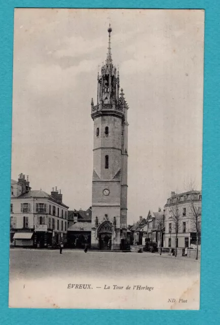 Évreux - La Tour de l'Horloge  : CPA , Carte Postale ancienne /Na