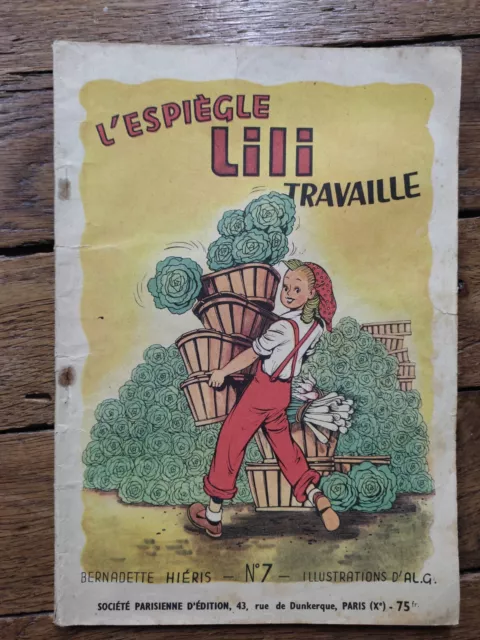 1952 ," L'espiegle Lili Travaille ",N° 7, Al. G. ,Bernadette Hieris,Enfantina