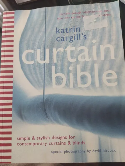 The Curtain Bible: Simple and Stylish Designs for Contemporary Curtains and...