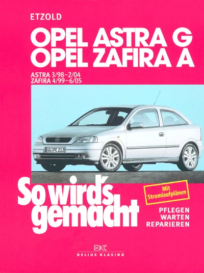 OPEL ASTRA G ZAFIRA A ETZOLD So wirds gemacht 113 REPARATURANLEITUNG ...