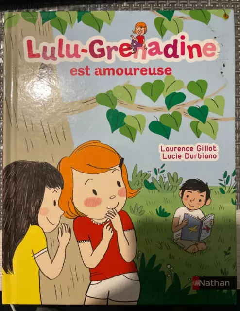 Lulu-grenadine est amoureuse Nathan