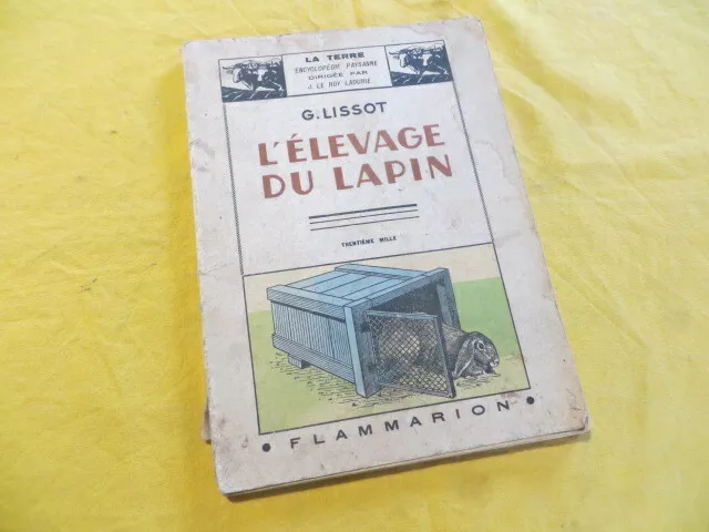 L'élevage du lapin - G. Lissot - 1941
