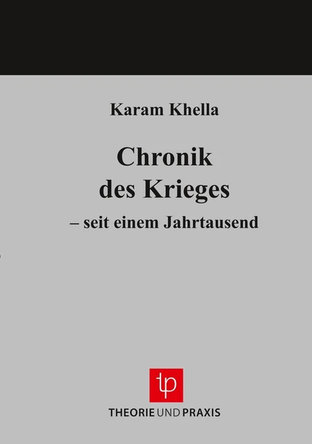 CHRONIK DES KRIEGES ¿ seit einem Jahrtausend Karam Khella Taschenbuch