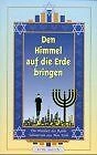 Den Himmel auf die Erde bringen. Die Weisheit des Rabbi ... | Buch | Zustand gut