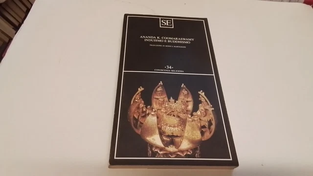 Induismo e Buddhismo - Ananda K. Coomaraswamy, SE 2005, 23ag25 Induismo e Buddhismo - Ananda K. Coomaraswamy, SE 2005, 23ag25