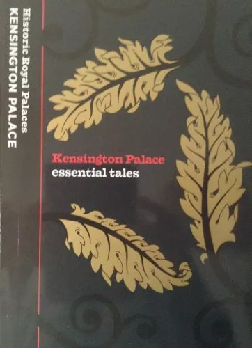 Kensington Palace: Essential Tales, , Good Condition, ISBN 1873993161