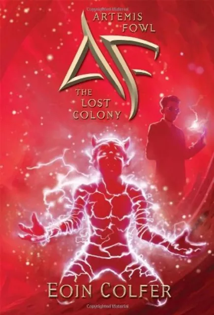 Artemis Fowl: Lost Colony, The (new cover) (Artemis Fowl (Quality)) - Eoin Colfe