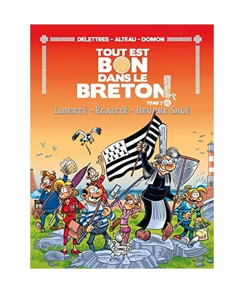 Tout est bon dans le breton - Liberté - Égalité - Beurre salé - Tome 2