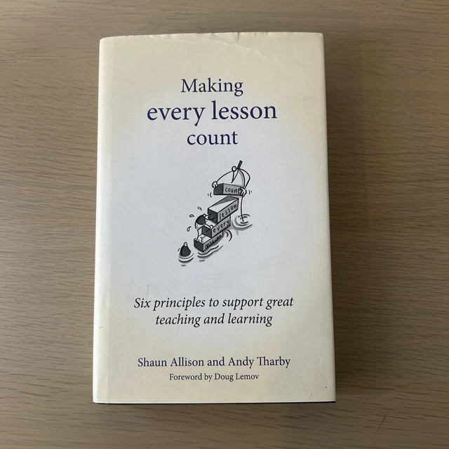 Make Every Lesson Count Poster.pdf MAKING EVERY LESSON Count Shaun Allison Andy Tharby $24.00 - PicClick AU