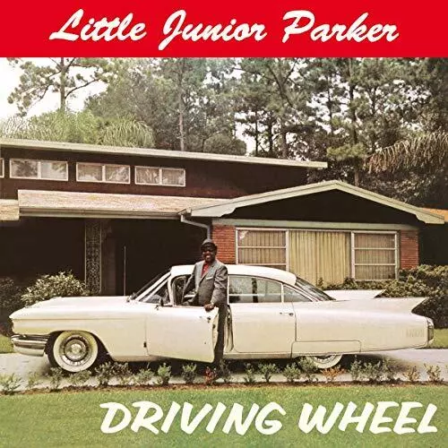 LITTLE JUNIOR PARKER - Driving Wheel - New CD - K600z