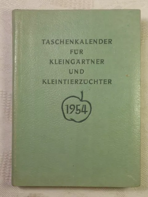 Taschenbuch Taschenkalender für Kleingärtner und Kleintierzüchter 1954 Bauernver