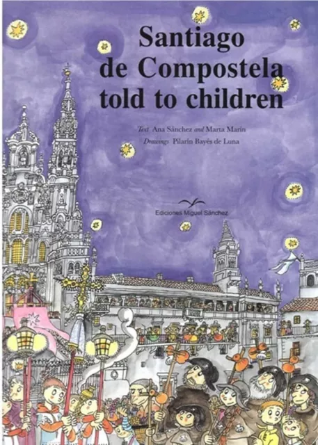 Santiago de Compostela told to children.