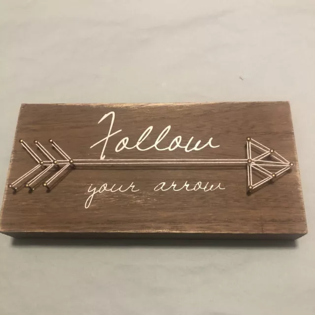 nielsen bainbridge  “follow your arrow” sign 4x8 Inches