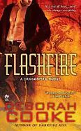 Deborah Cooke ~ Flashfire: A Dragonfire Novel 9780451235473