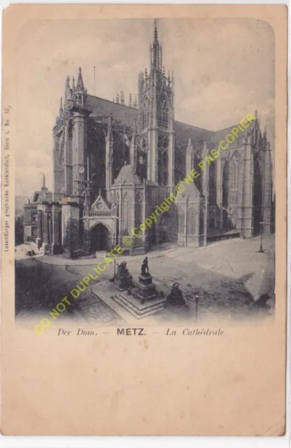CPA 57000 Metz Der Dom. La Cathedral Edit Luxemburger