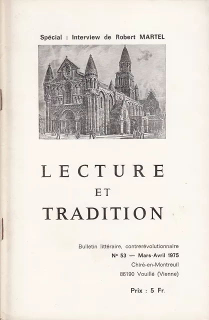 LECTURE ET TRADITION. Bulletin littéraire, contrerévolutionnaire N° 53 3-4 1975