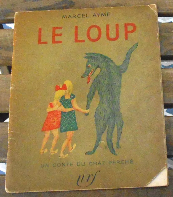 Le Loup - Marcel Aymé - Nathalie Parain