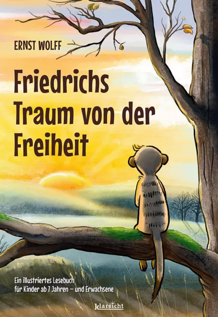 Friedrichs Traum von der Freiheit | Ernst Wolff | Taschenbuch | Deutsch | 2022