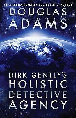 Dirk Gentlys Holistic Detective Agency By Douglas Adams - New Copy - 97814767...