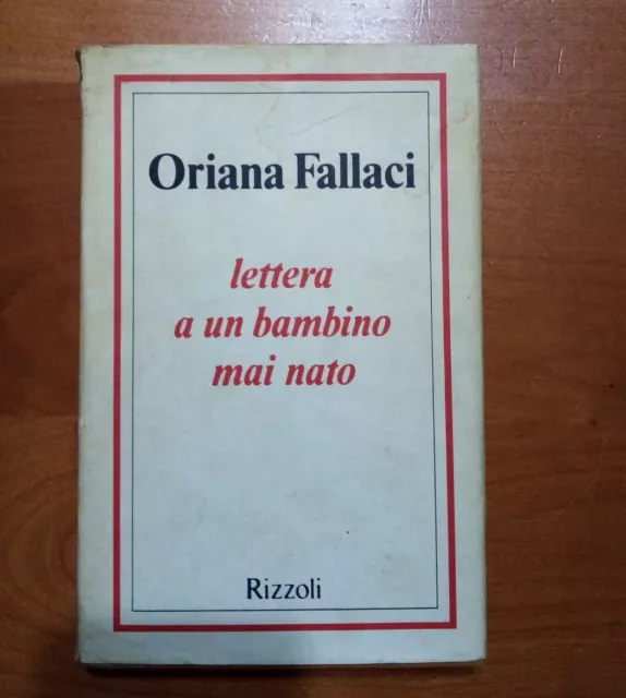 Oriana Fallaci Lettera a un bambino mai nato