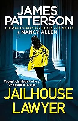 Jailhouse Lawyer: Two gripping legal thrillers, Patterson, James, Used; Very Goo