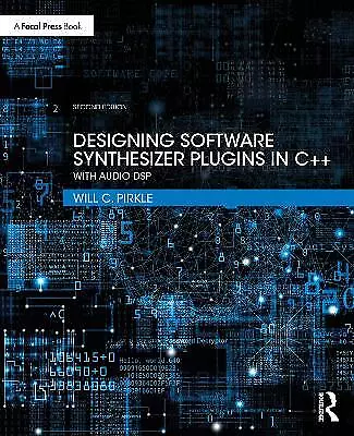 Designing Software Synthesizer Plugins in C++ - 9780367510466