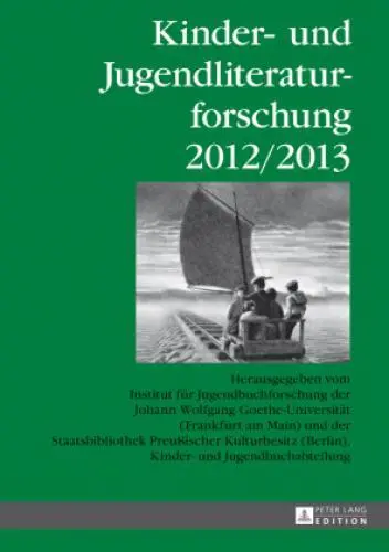 Kinder- und Jugendliteraturforschung 2012/2013 Herausgegeben vom Institut f 5397