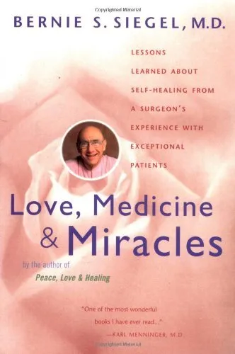 Love, Medicine and Miracles: Lessons Learned about Self-Healing