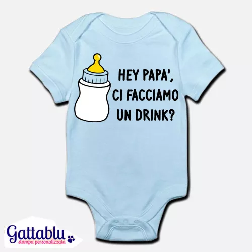 Body pagliaccetto neonato bebè Hey papà ci facciamo un drink? Biberon divertente