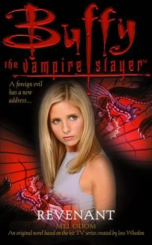 Revenant (Buffy the Vampire Slayer) by Odom, Mel