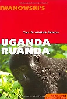 Uganda / Ruanda. Tipps für individuelle Entdecker von Ho... | Buch | Zustand gut