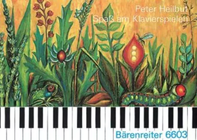 Spaß am Klavierspielen Peter Heilbut Broschüre 64 S. Deutsch 1988 Bärenreiter
