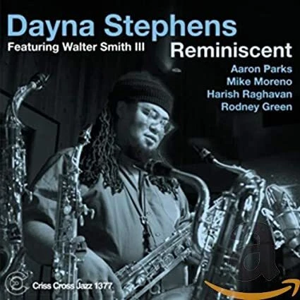 Dayna Stephens - Reminiscent - New CD - N4A