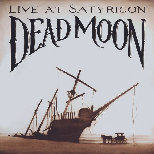 Dead Moon - Tales from the Grease Trap 1: Live at Satyricon [New CD]