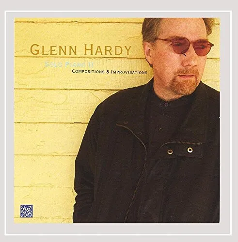 Solo Piano II:compositions & improvisations by Glenn Hardy