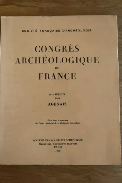 Congrès Archéologique de France 127e session 1969 Agenais