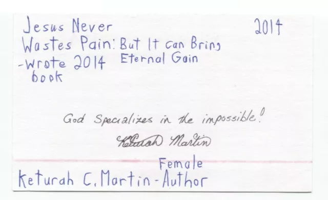 Keturah C. Martin Signed 3x5 Index Card Autographed Signature Writer Author