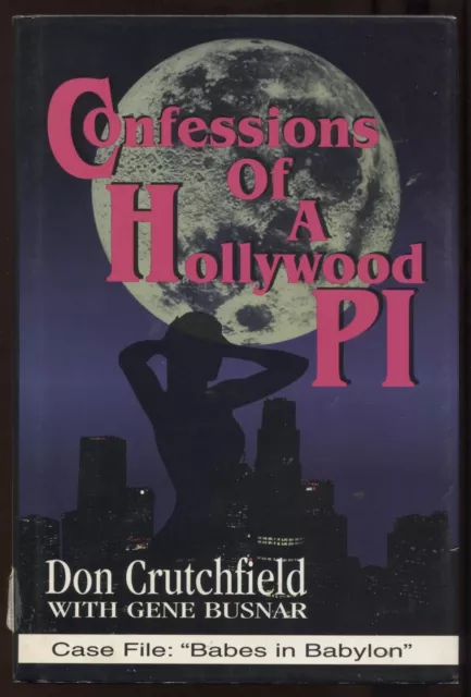 Don Crutchfield Signed Book "Confessions of a Hollywood PI" Autographed