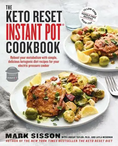 The Keto Reset Instant Pot Cookbook: Reboot Your Metabolism with Simple,  - GOOD