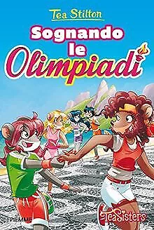 Sognando le Olimpiadi von Stilton, Tea | Buch | Zustand sehr gut