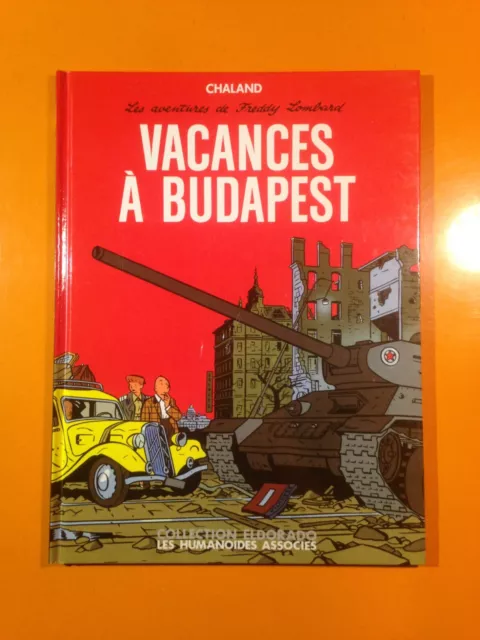 Chaland : Freddy Lombard T4 : Vacances A Budapest En Eo!