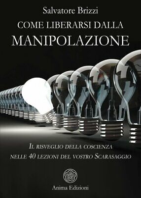 Libro Come Liberarsi Dalla Manipolazione - Salvatore Brizzi