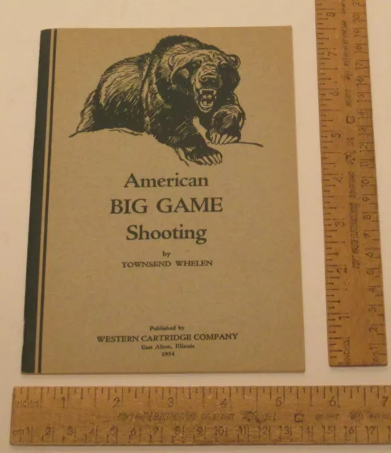 1934 American BIG GAME Shooting - TOWNSEND WHELEN - WESTERN CARTRIDGE CO booklet