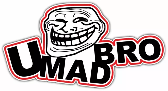 You Mad Bro Internet Troll Face Trolling Car Bumper Vinyl Sticker Decal 6"X3"