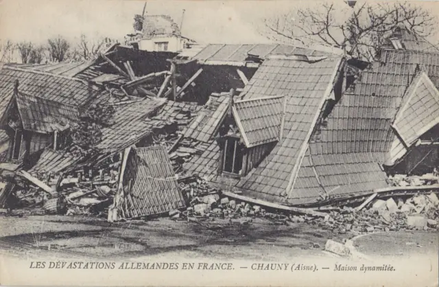 Maison Dynamitée par les Allemands CHAUNY Aisne France Guerre 1914-18 CPA WW1