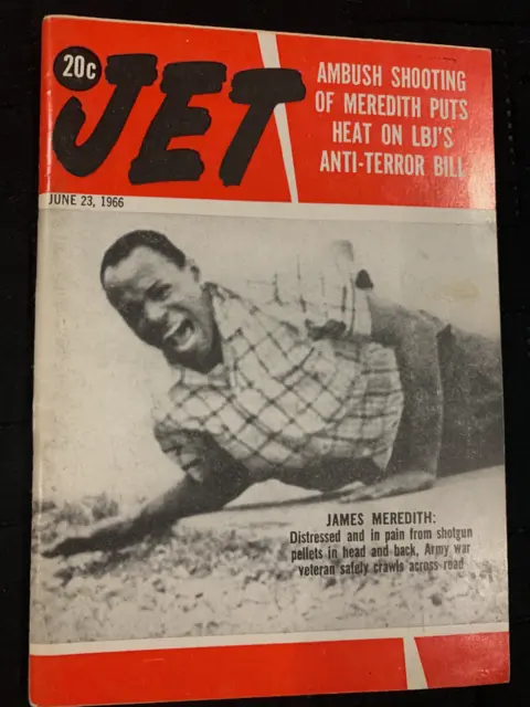 Jet Magazine - June 23, 1966 Ambush Shooting of Mereith Puts Heat on LBJ'S Bill